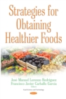 Strategies for Obtaining Healthier Foods - eBook