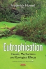 Eutrophication : Causes, Mechanisms and Ecological Effects - eBook