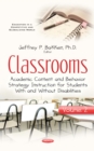 Classrooms. Volume 2 : Academic Content and Behavior Strategy Instruction for Students With and Without Disabilities - eBook