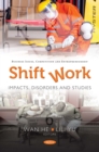 Shift Work : Impacts, Disorders and Studies - eBook
