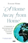 "A Home Away from Home": A Community of International and South African University Students - eBook