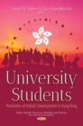 University Students : Promotion of Holistic Development in Hong Kong - eBook