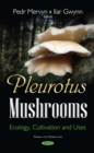 Pleurotus Mushrooms : Ecology, Cultivation and Uses - eBook
