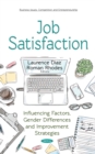 Job Satisfaction : Influencing Factors, Gender Differences and Improvement Strategies - eBook