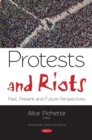 Protests and Riots : Past, Present and Future Perspectives - eBook