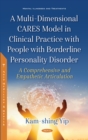 A Multi-Dimensional CARES Model in Clinical Practice with People with Borderline Personality Disorder: A Comprehensive and Empathetic Articulation - eBook