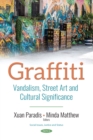 Graffiti : Vandalism, Street Art and Cultural Significance - eBook