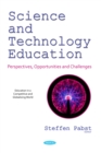 Science and Technology Education : Perspectives, Opportunities and Challenges - eBook
