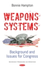 Weapons Systems: Background and Issues for Congress - eBook