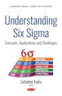 Understanding Six Sigma : Concepts, Applications and Challenges - eBook
