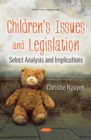 Children's Issues and Legislation: Select Analysis and Implications - eBook