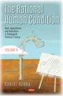 The Rational Human Condition. Volume 4: Kant, Agnosticism, and Anarchism - A Theological-Political Treatise - eBook