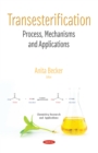 Transesterification: Process, Mechanisms and Applications - eBook