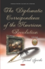 The Diplomatic Correspondence of the American Revolution. Volume 3 of 12 - eBook