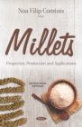 Millets: Properties, Production and Applications - eBook