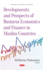 Developments and Prospects of Business Economics and Finance in Muslim Countries - eBook