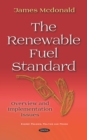 The Renewable Fuel Standard: Overview and Implementation Issues - eBook