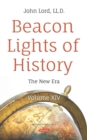 Beacon Lights of History. Volume XIV: The New Era - eBook