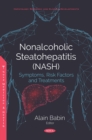 Nonalcoholic Steatohepatitis (NASH): Symptoms, Risk Factors and Treatments - eBook