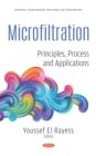 Microfiltration: Principles, Process and Applications - eBook
