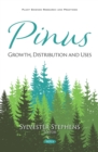 Pinus: Growth, Distribution and Uses - eBook