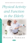 Physical Activity and Function in the Elderly - eBook