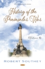 History of the Peninsular War. Volume VI - eBook