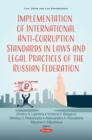 Implementation of International Anti-Corruption Standards in Laws and Legal Practices of the Russian Federation - eBook