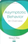 Asymptotic Behavior: An Overview - eBook