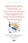 Neutrosophic Theories in Communication, Management and Information Technology - eBook