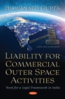 Liability for Commercial Outer Space Activities: Need for a Legal Framework in India - eBook