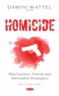 Homicide: Risk Factors, Trends and Prevention Strategies - eBook