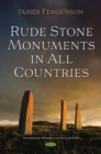 Rude Stone Monuments in All Countries - eBook