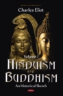 Hinduism and Buddhism: An Historical Sketch. Volume 1 - eBook