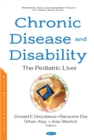Chronic Disease and Disability: The Pediatric Liver - eBook