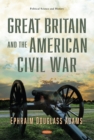 Great Britain and the American Civil War - eBook