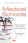 Medical Schools: Past, Present and Future Perspectives - eBook