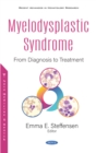 Myelodysplastic Syndrome: From Diagnosis to Treatment - eBook