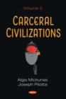 Carceral Civilizations. Volume 2 - eBook