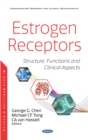 Estrogen Receptors: Structure, Functions and Clinical Aspects - eBook