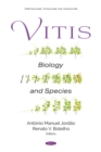 Vitis: Biology and Species - eBook