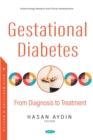 Gestational Diabetes: From Diagnosis to Treatment - eBook