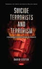 Suicide Terrorists and Terrorism: A Suicidologist Critically Reviews the Research - eBook