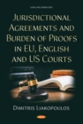 Jurisdictional Agreements and Burden of Proofs in EU, English and US Courts - eBook