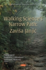 Walking the Science's Narrow Path: Zavisa Janjic - eBook