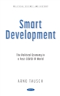 Smart Development: The Political Economy in a Post-COVID-19 World - eBook