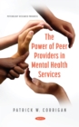 The Power of Peer Providers in Mental Health Services - eBook