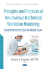 Principles and Practice of Non-Invasive Mechanical Ventilation Monitoring: From Intensive Care to Home Care - eBook