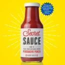 Secret Sauce : How to Pack Your Messages with Persuasive Punch - eAudiobook