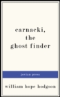 Carnacki, the Ghost Finder - eBook
